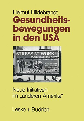 Stock image for Gesundheitsbewegungen in den USA : Neue Initiativen im anderen Amerika" for sale by Chiron Media