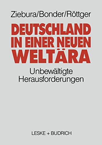 Stock image for Deutschland in einer neuen Welt�ra: Die unbew�ltigte Herausforderung for sale by Chiron Media