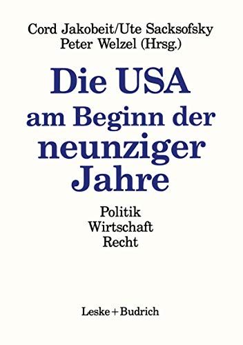 9783810010162: Die USA am Beginn der neunziger Jahre: Politik Wirtschaft Recht