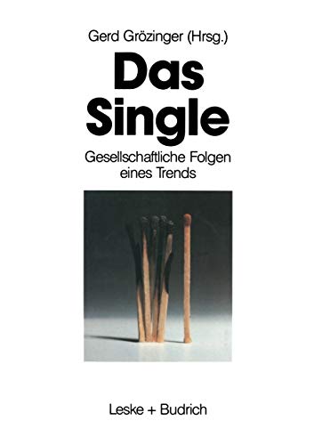 Stock image for Das Single : Gesellschaftliche Folgen eines Trends for sale by Chiron Media