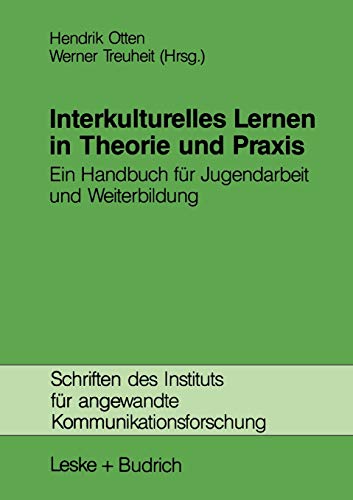 Stock image for Interkulturelles Lernen in Theorie Und Praxis: Ein Handbuch Fr Jugendarbeit Und Weiterbildung for sale by Ammareal