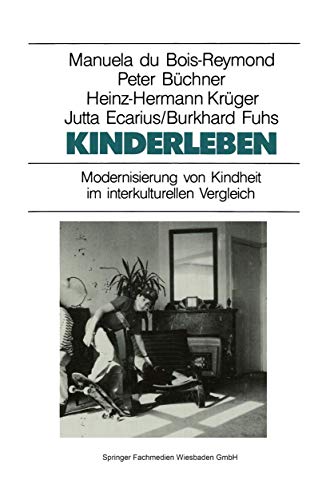 Beispielbild fr Kinderleben - Modernisierung von Kindheit im interkulturellen Vergleich zum Verkauf von medimops