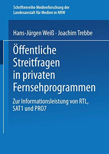 Beispielbild fr ffentliche Streitfragen in privaten Fernsehprogrammen. Zur Informationsleistung von RTL, SAT1 und zum Verkauf von medimops