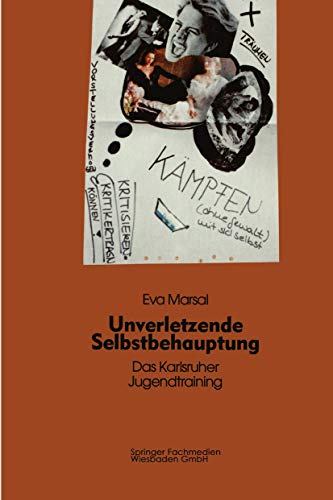 Beispielbild fr Unverletzende Selbstbehauptung: Das Karlsruher Jugendtraining Als Forschungs- Und Interventionsinstrument (German Edition) zum Verkauf von medimops