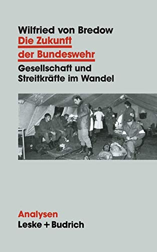 Imagen de archivo de Die Zukunft der Bundeswehr a la venta por medimops