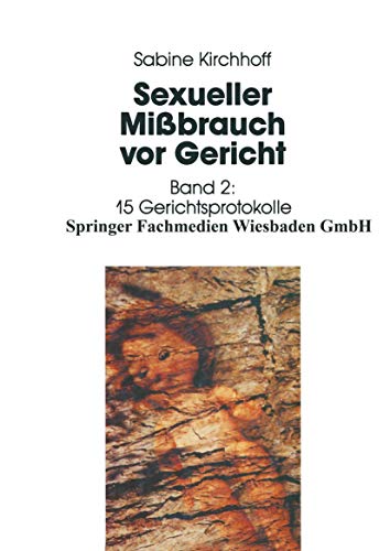 Stock image for Sexueller Mibrauch vor Gericht II. Materialienband: 15 Gerichtsprotokolle for sale by medimops