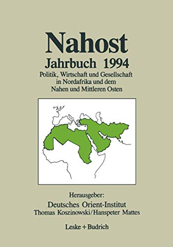 Imagen de archivo de Nahost. Jahrbuch 1994. Politik, Wirtschaft und Gesellschaft in Nordafrika und dem Nahen und Mittleren Osten. a la venta por Bernhard Kiewel Rare Books