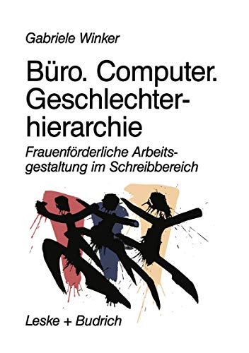 Beispielbild fr Bro. Computer. Geschlechterhierarchie. Frauenfrderliche Arbeitsgestaltung im Schreibbereich zum Verkauf von medimops