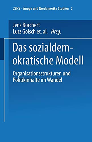 Stock image for Das sozialdemokratische Modell. Organisationsstrukturen und Politikinhalte im Wandel. for sale by Antiquariat & Verlag Jenior