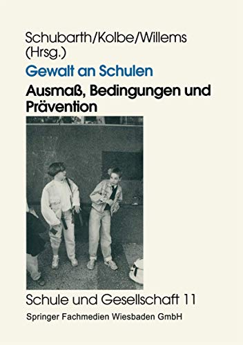 Beispielbild fr Gewalt an Schulen: Ausma, Bedingungen und Prvention. Quantitative und qualitative Untersuchungen in den alten und neuen Lndern zum Verkauf von Harle-Buch, Kallbach