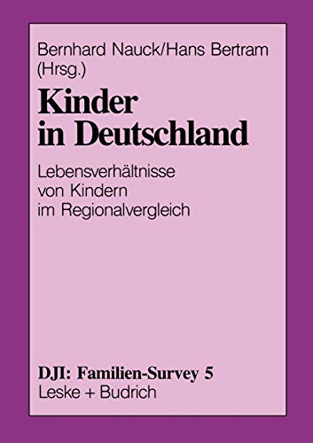 Beispielbild fr Kinder in Deutschland. Lebensverhltnisse von Kindern im Regionalvergleich zum Verkauf von medimops