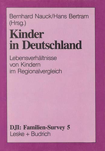 Stock image for Kinder in Deutschland. Lebensverhltnisse von Kindern im Regionalvergleich for sale by medimops