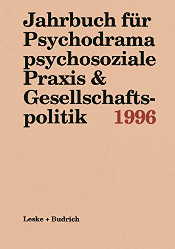 Beispielbild fr Jahrbuch fr Psychodrama, psychosoziale Praxis and Gesellschaftspolitik 1996 zum Verkauf von medimops