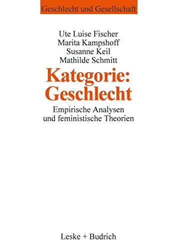 Stock image for Kategorie: Geschlecht? - Empirische Analysen und feministische Theorien for sale by Versandantiquariat Jena