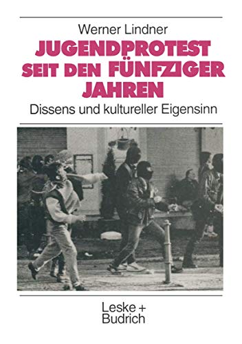 Imagen de archivo de Jugendprotest seit den fnfziger Jahren: Dissens und kultureller Eigensinn (Studien zur Jugendforschung) a la venta por medimops