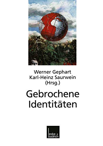 Gebrochene Identitäten : zur Kontroverse um kollektive Identitäten in Deutschland, Israel, Südafr...