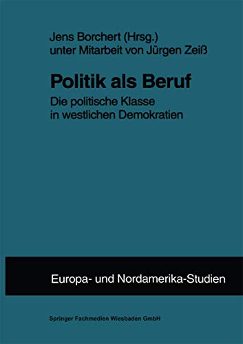 Imagen de archivo de Politik als Beruf. Die politische Klasse in westlichen Demokratien a la venta por medimops