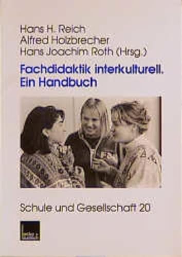 9783810021335: Fachdidaktik interkulturell: Ein Handbuch (Schule und Gesellschaft) (German Edition)