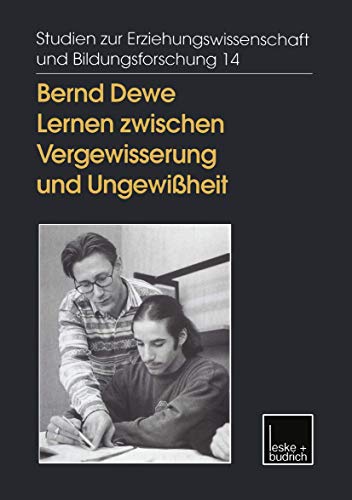 9783810021854: Lernen zwischen Vergewisserung und Ungewiheit: Reflexives Handeln in der Erwachsenenbildung: 14 (Studien zur Erziehungswissenschaft und Bildungsforschung)