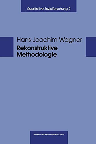 Beispielbild fr Rekonstruktive Methodologie: George Herbert Mead Und Die Qualitative Sozialforschung (German Edition) zum Verkauf von medimops