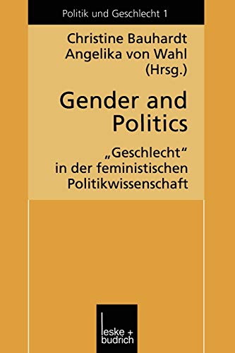 Gender and Politics - Ed(s): Bauhardt, Christine; Von Wahl, Angelika