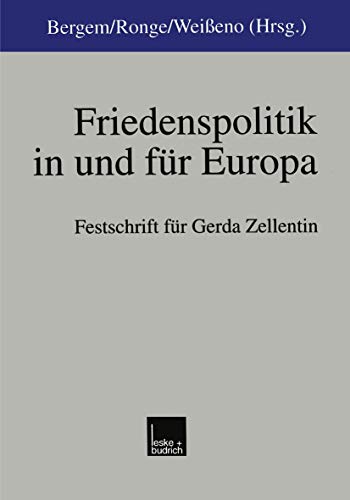 9783810023186: Friedenspolitik in und fr Europa: Festschrift fr Gerda Zellentin zum 65. Geburtstag (German Edition)