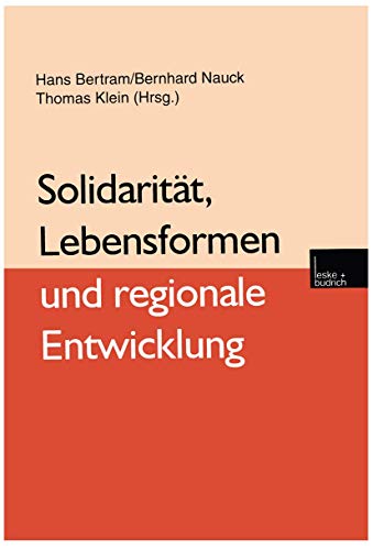 Beispielbild fr Solidaritt, Lebensformen und regionale Entwicklung zum Verkauf von medimops