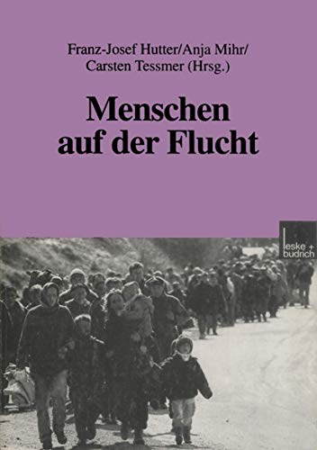 Stock image for Menschen auf der Flucht. for sale by Henry Hollander, Bookseller