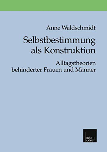 9783810024541: Selbstbestimmung als Konstruktion