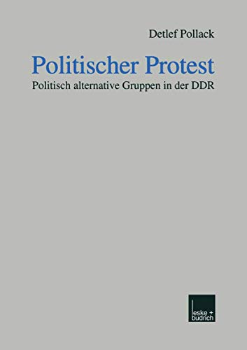 Politischer Protest. Politisch alternative Gruppen in der DDR von Detlef Pollack - Detlef Pollack