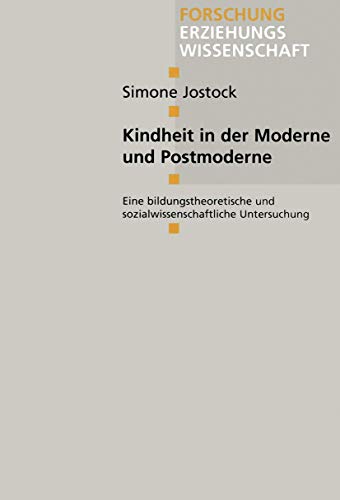 Beispielbild fr Kindheit in der Moderne und Postmoderne zum Verkauf von medimops