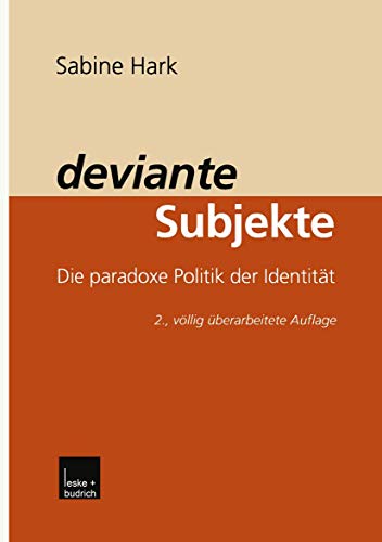 9783810025869: deviante Subjekte: Die paradoxe Politik der Identitt (Kieler Beitrge zur Politik und Sozialwissenschaft, 14) (German Edition)