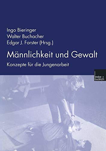 Imagen de archivo de Mnnlichkeit und Gewalt: Konzepte fr die Jungenarbeit a la venta por Buchmarie