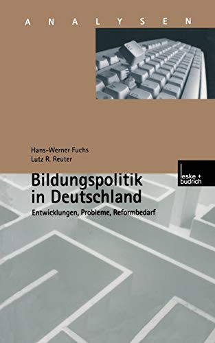 Imagen de archivo de Bildungspolitik in Deutschland: Entwicklungen, Probleme, Reformbedarf (Analysen, 70) (German Edition) a la venta por Lucky's Textbooks