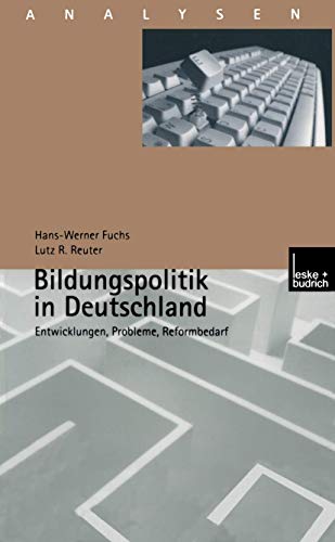 Stock image for Bildungspolitik in Deutschland. Entwicklungen, Probleme, Reformbedarf for sale by medimops