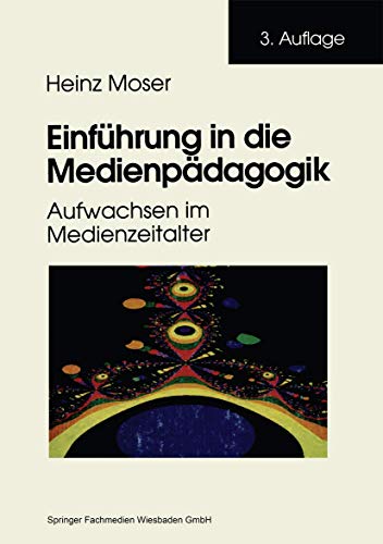 Imagen de archivo de Einfhrung in die Medienpdagogik: Aufwachsen im Medienzeitalter a la venta por medimops