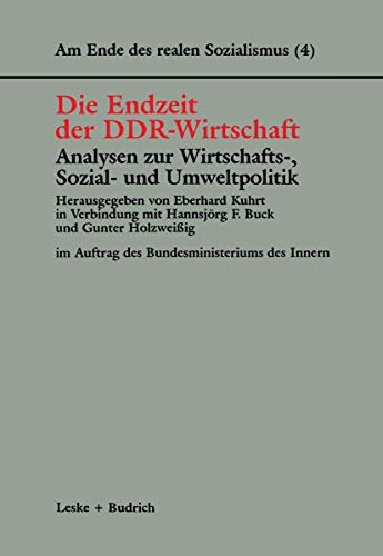 Beispielbild fr Am Ende des realen Sozialismus, Bd.4, Die Endzeit der DDR-Wirtschaft, Analysen zur Wirtschafts-, Sozial- und Umweltpolitik zum Verkauf von medimops