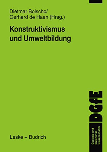 Imagen de archivo de Konstruktivismus und Umweltbildung (Schriften der DGfE) a la venta por medimops