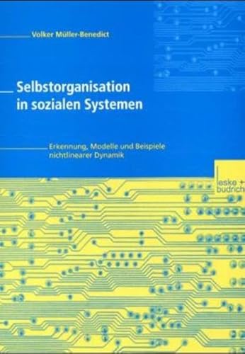 9783810028723: Selbstorganisation in sozialen Systemen: Erkennung, Modelle und Beispiele nichtlinearer Dynamik (German Edition)