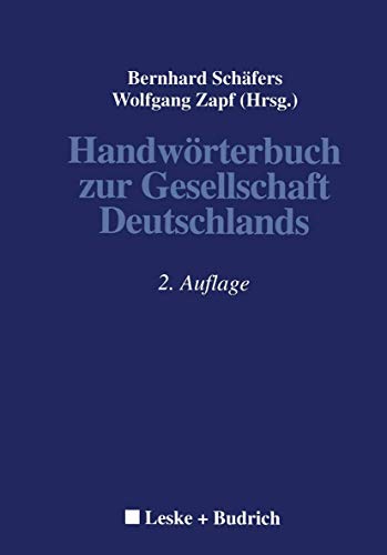 Handwörterbuch zur Gesellschaft Deutschlands - Schäfers, Bernhard