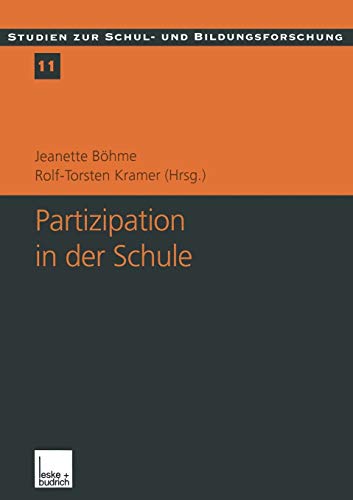 9783810029423: Partizipation in der Schule: Theoretische Perspektiven und empirische Analysen: 11 (Studien zur Schul- und Bildungsforschung, 11)