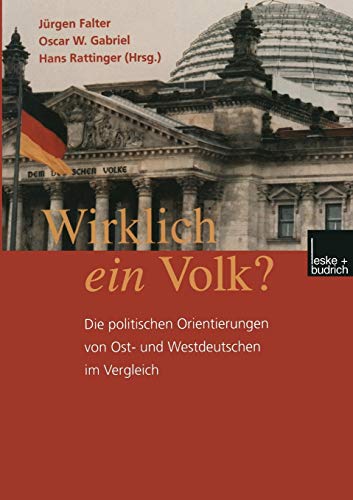 9783810029614: Wirklich ein Volk?: Die politischen Orientierungen von Ost- und Westdeutschen im Vergleich