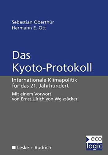 Stock image for Das Kyoto-Protokoll: Internationale Klimapolitik fr das 21. Jahrhundert for sale by medimops