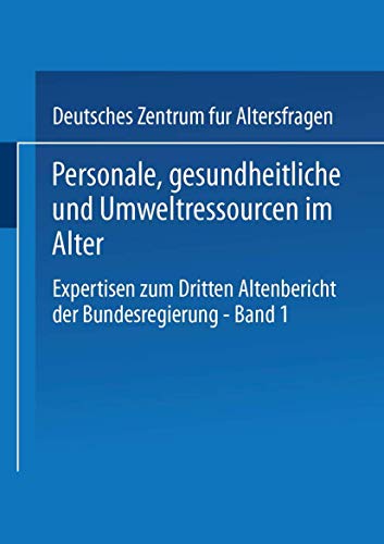 9783810029812: Personale, Gesundheitliche Und Umweltressourcen Im Alter: Expertisen Zum Dritten Altenbericht Der Bundesregierung - Band I: 1