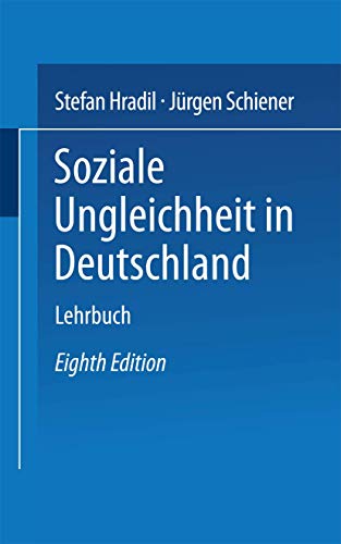 Soziale Ungleichheit in Deutschland (German Edition) (9783810030009) by Hradil, Stefan