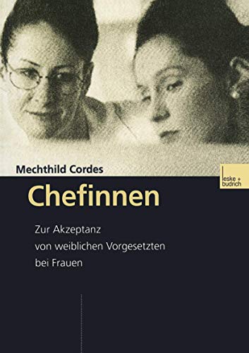 Beispielbild fr Chefinnen von Mechthild Cordes zum Verkauf von BUCHSERVICE / ANTIQUARIAT Lars Lutzer