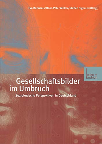 Beispielbild fr Gesellschaftsbilder im Umbruch : Soziologische Perspektiven in Deutschland zum Verkauf von Chiron Media