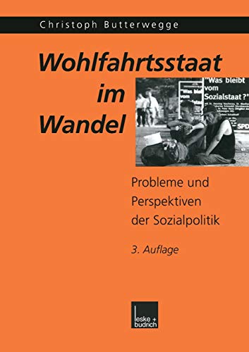 Stock image for Wohlfahrtsstaat im Wandel: Probleme und Perspektiven der Sozialpolitik for sale by medimops