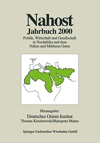 Nahost Jahrbuch 2000: Politik, Wirtschaft und Gesellschaft in Nordafrika und dem Nahen und Mittleren Osten (German Edition) (9783810031433) by Koszinowski, Thomas