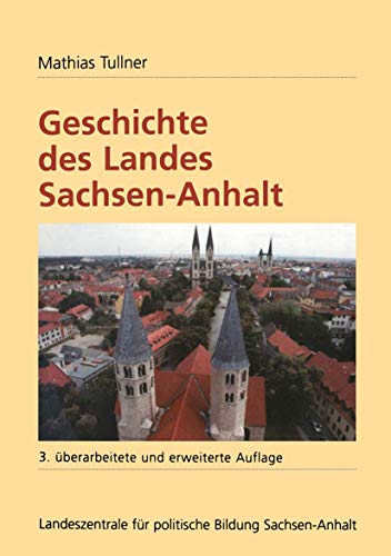 Stock image for Geschichte des Landes Sachsen-Anhalt for sale by Chiron Media